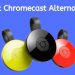 Top 8 Best Google Chromecast Alternatives (2020)
