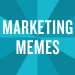 Important Things Every Marketer Should Know About Meme