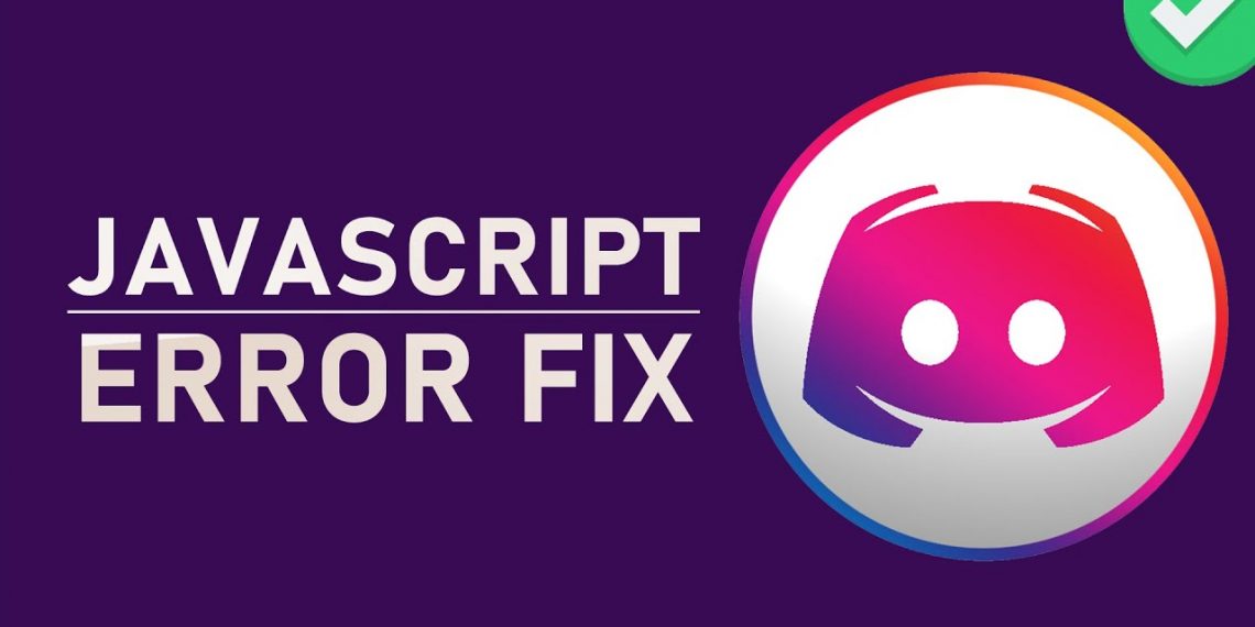 How to Fix Discord Javascript Error (Complete Guide)