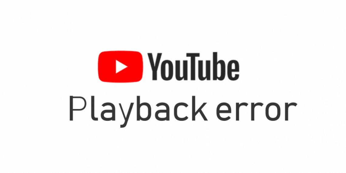 How to Fix YouTube Playback Error