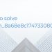 [pii_pn_8a68e8c174733080624b] Error Solve easiest process