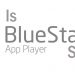 Is Bluestacks Safe to Use on Mac & Windows PC in 2021