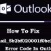How to fix [pii_email_5b2bf020001f0bc2e4f3] email error [SOLVED]