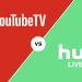 YouTube TV vs. Hulu Live Which One is Best Streaming Service