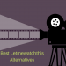 Top 10 Best Alternatives to LetMeWatchThis (100% Working)