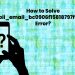 How to Fixed [pii_email_bc0906f15818797f9ace] Outlook Email Error