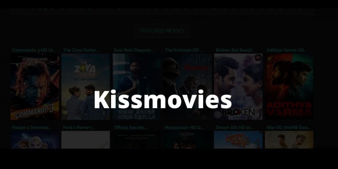 Top 10 Best Alternative Kissmovies Streaming Websites in 2021