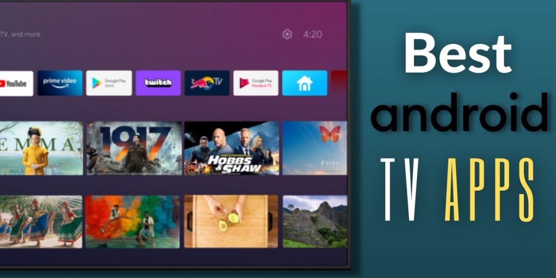 Top 10 Best Android TV Apps in 2021