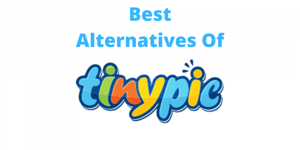 Top 15 Best TinyPic Alternatives In 2021