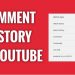How To See Your Youtube Comment History on 2022