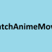 WatchAnimeMovie