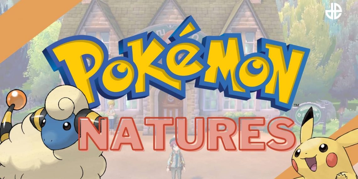 Pokémon Natures: The Complete Guide to Unlocking Your Poké-Potential