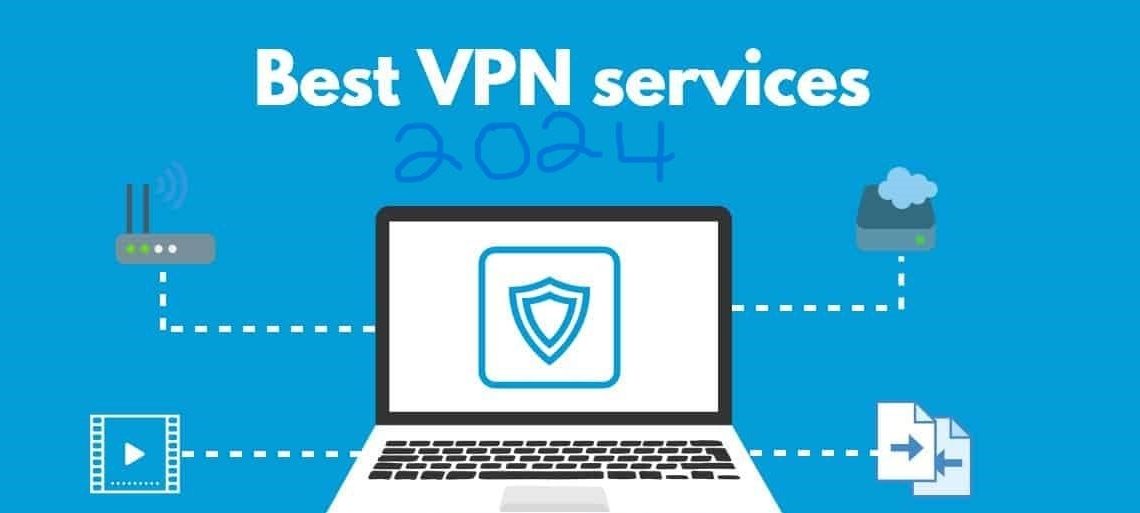 What is VPN: 10 Best VPN Services in 2024