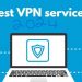 What is VPN: 10 Best VPN Services in 2024