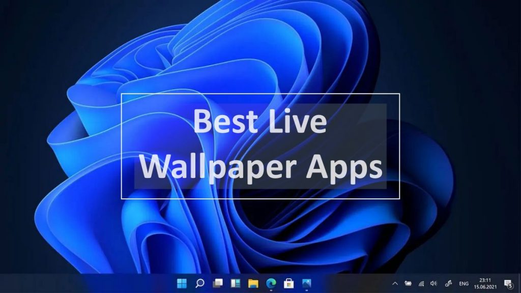 14 Best Live Wallpapers for Windows 10 Desktop PC (2024)
