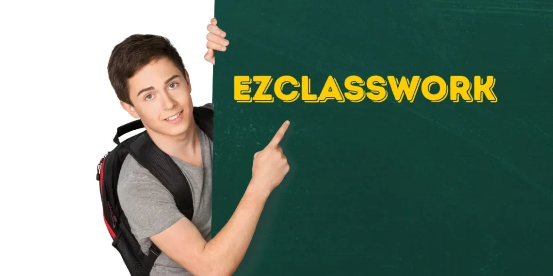 EzClasswork: Transforming Education for a Smarter Future