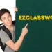 EzClasswork: Transforming Education for a Smarter Future