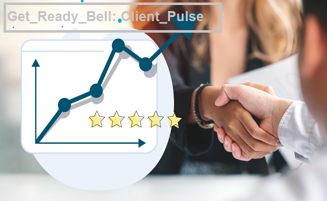 Get Ready Bell: Client Pulse: Unveiling Benefits and Key Features