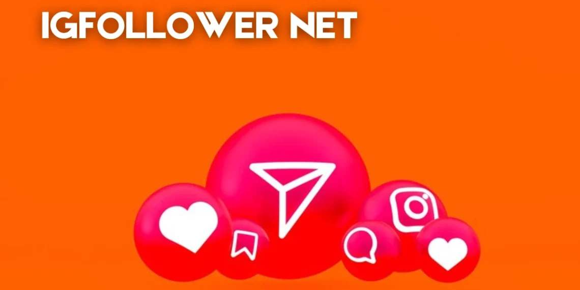 IGFollower Net: The Ultimate Guide to Instagram Growth in 2025