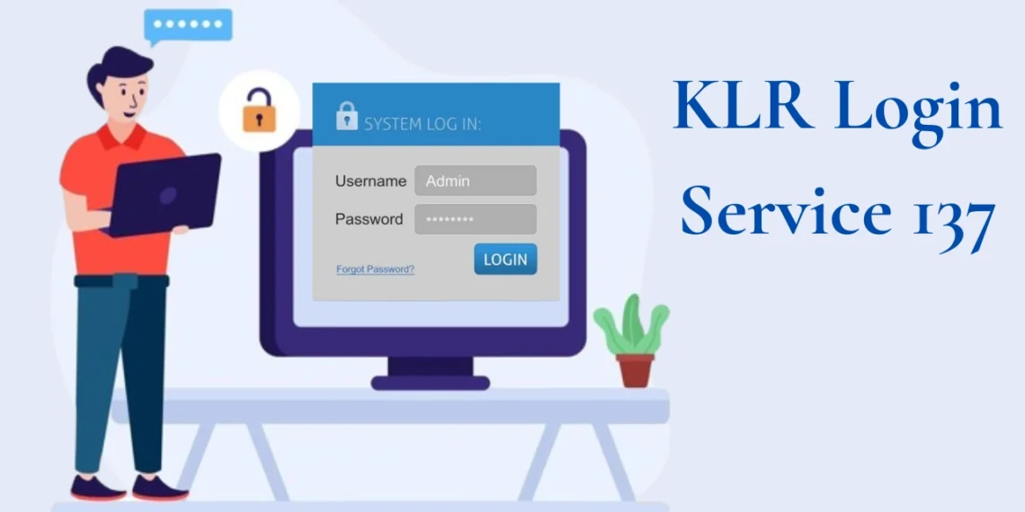 KLR Login Service 137: Troubleshooting Guide for Seamless Access