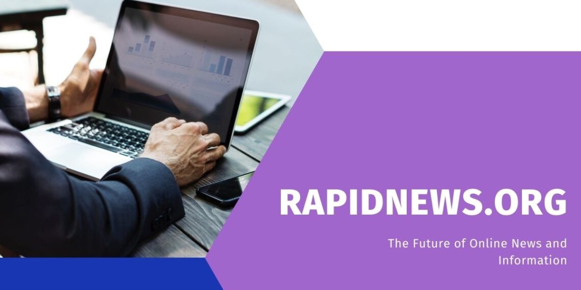 RapidNews.org: Your Ultimate Source for Real-Time News and Information