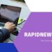 RapidNews.org: Your Ultimate Source for Real-Time News and Information