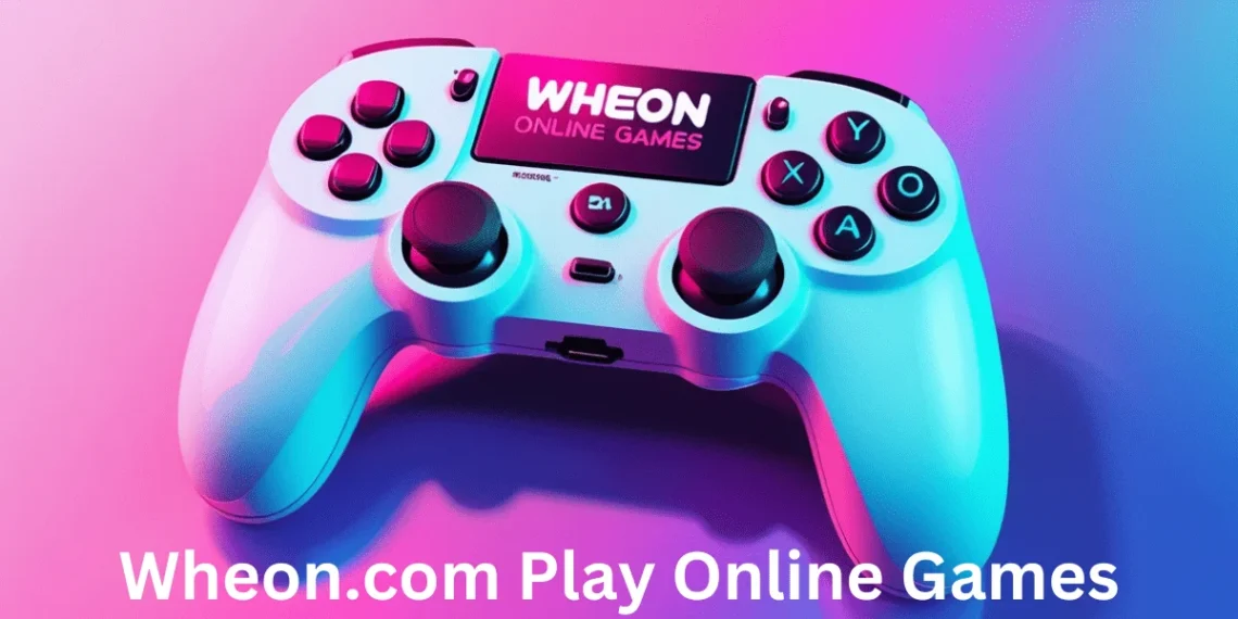 Wheon.com Play Online Games Your Comprehensive Guide to the Best Games