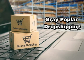 Gray Poplar Dropshipping 101: Your Complete Business Blueprint in 2025