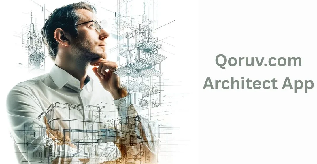 Qoruv.com Architect App: The Future of Digital Design in 2025