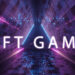 What are NFT Games? A Closer Look
