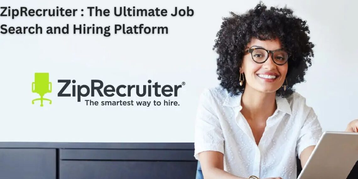 ZipRecruiter: The Ultimate Job Search and Hiring Platform