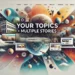 Your Topics Multiple Stories Explore Your Interests: One Platform