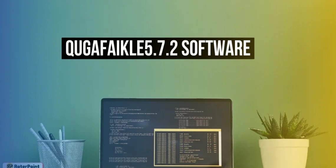 Qugafaikle 5.7.2 Software Release Date, Full Update Breakdown and New Features