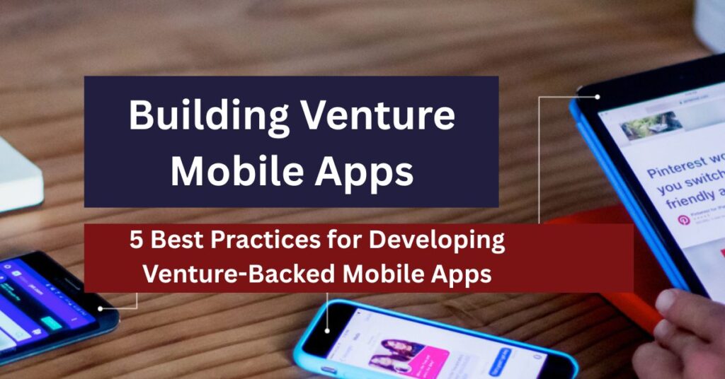 Venture-Backed Mobile Apps