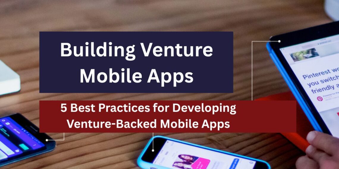 Venture-Backed Mobile Apps