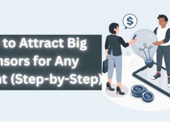 How to Attract Big Sponsors for Any Event  Step-by-Step