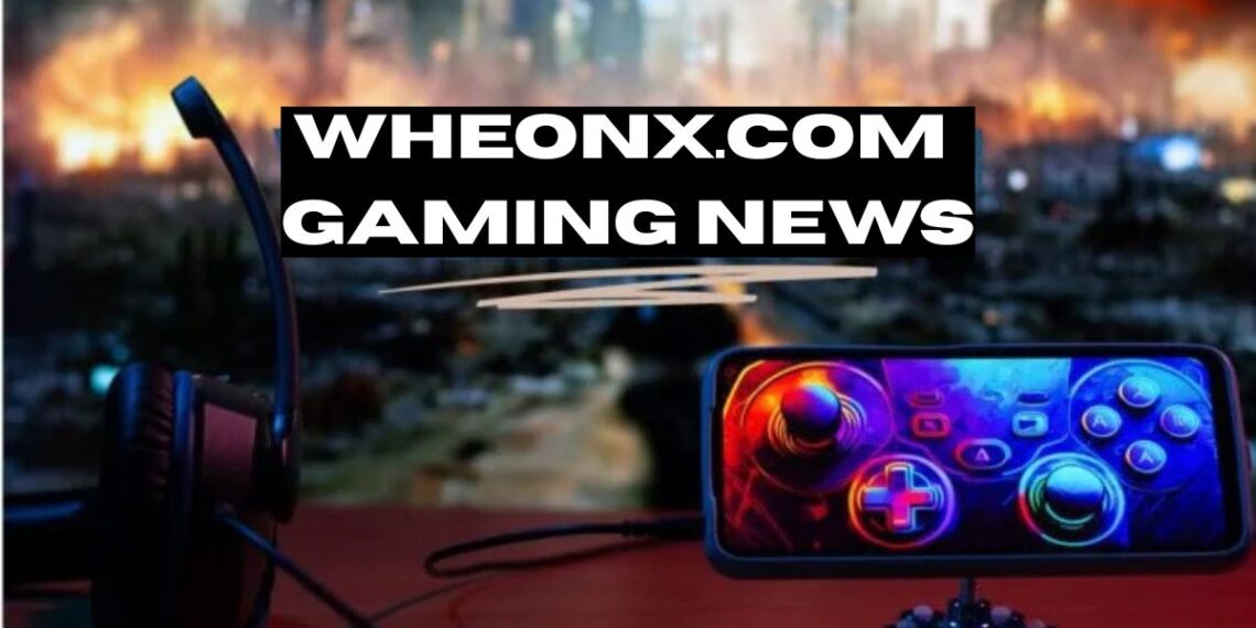 Wheonx.com Gaming News