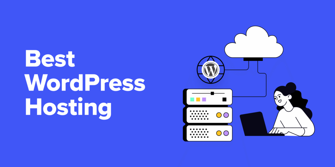 Best Web Hosting for WordPress in 2025