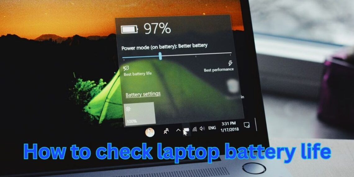 How to check laptop battery life