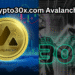 Crypto30x: Avalanche AVAX Price Updates AI Insights & Secure Wallets