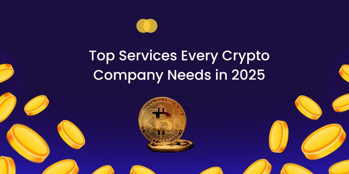 Top Services Every Crypto Company Needs in 2025