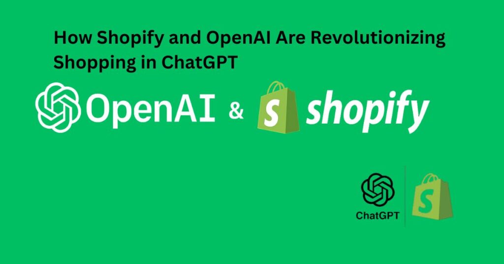How Shopify and OpenAI Are Revolutionizing Shopping in ChatGPT