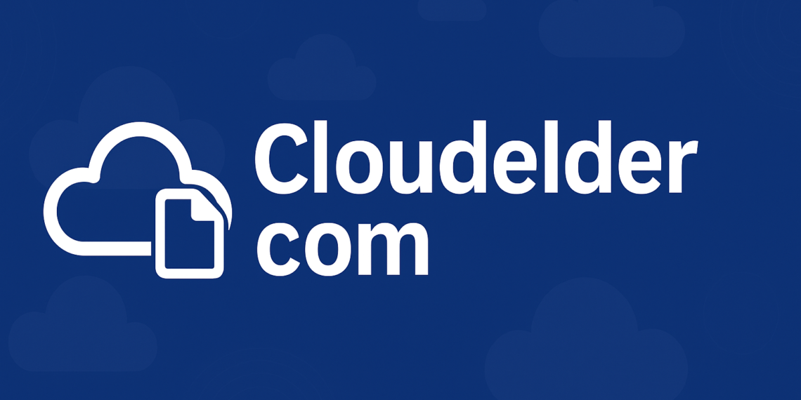 Cloudelder.com: Everything You Need to Know About Cloud Services