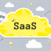 Top 10 SaaS Software Changing the Way Businesses Work