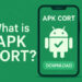 APKCort: The Ultimate Guide to Safe APK Downloads, Features, and Usage in 2025