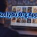 What Is Bolly4u Org App? Download, Features & Complete Guide in 2026