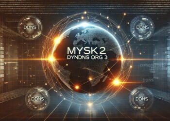 Mysk2.dyndns.org: A Complete Guide to Dynamic DNS and Remote Network Access