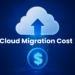 Cloud Migration Costs: A Practical Budgeting Guide for US Businesses