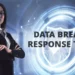 Data Breach Response: A Step-by-Step Guide for Businesses