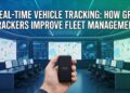 How Real-Time GPS Tracking Improves Fleet Management Efficiency and Reduces Costs